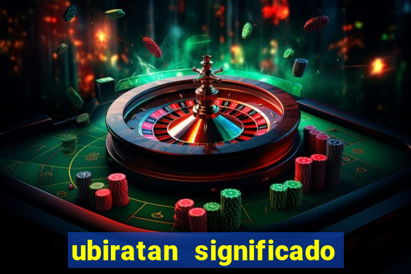 ubiratan significado tupi guarani